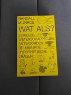 Wat Als? Randall Munroe - Serieuze Wetenschappelijke, Ophalen of Verzenden, Zo goed als nieuw, Randall Munroe, Natuurwetenschap