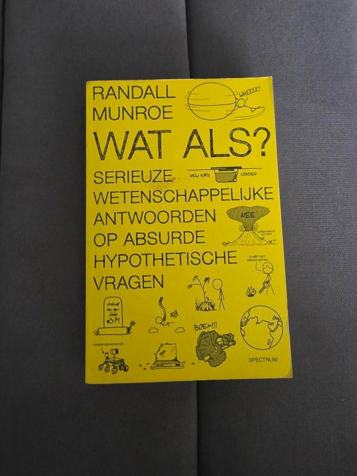 Wat Als? Randall Munroe - Serieuze Wetenschappelijke, Boeken, Wetenschap, Zo goed als nieuw, Natuurwetenschap, Ophalen of Verzenden