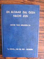 En aldaar zal geen nacht zijn, van Leeuwen Pzn., Ophalen of Verzenden, Nieuw, Jacob van Leeuwen Pzn, Christendom | Protestants