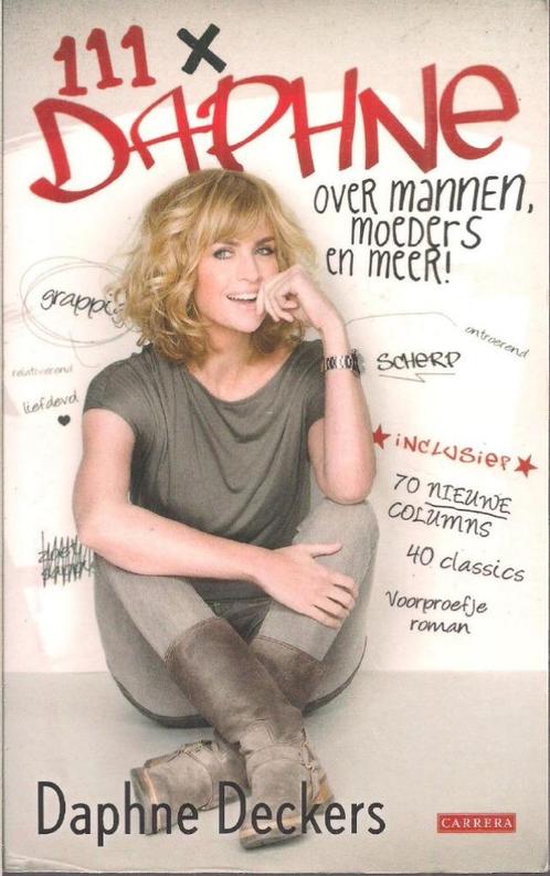 111 x Daphne - Daphne Deckers, Boeken, Essays, Columns en Interviews, Gelezen, Eén auteur, Ophalen of Verzenden