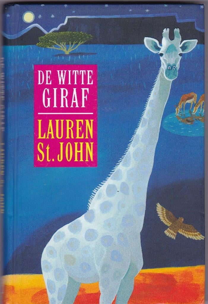 St. John, Lauren – De witte giraf (kinderboek ca 10 jr ), Ophalen of Verzenden, Zo goed als nieuw, St. John, Lauren, Fictie algemeen