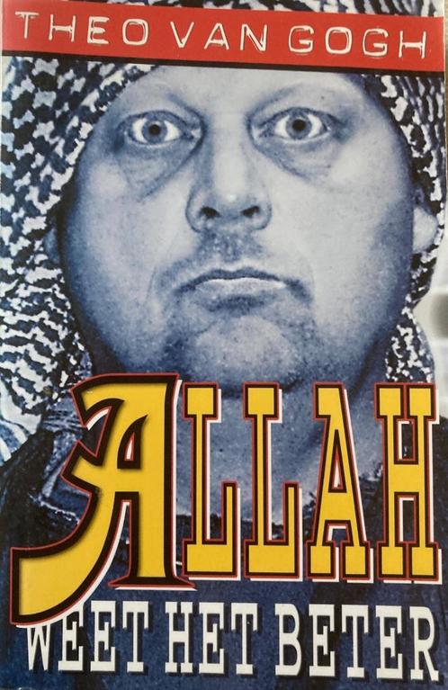 Allah weet het beter / Theo van Gogh. 3e druk, dec.2003, Boeken, Overige Boeken, Zo goed als nieuw, Ophalen of Verzenden