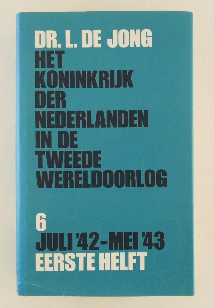 Jong, Dr. L. de - 6: Juli '42 - mei '43 Eerste helft, Boeken, Oorlog en Militair, Gelezen, Algemeen, Tweede Wereldoorlog, Verzenden