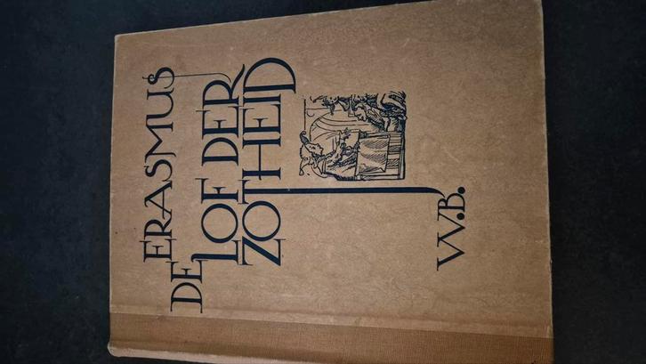 Erasmus Lof der zotheid 1947, Boeken, Geschiedenis | Vaderland, Zo goed als nieuw, Ophalen of Verzenden