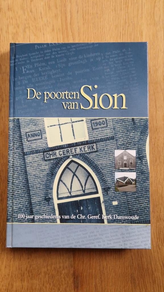 De poorten van Sion - 100 jaar CGK Damwoude, Boeken, Ophalen of Verzenden