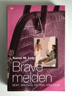 Boek: Brave Meiden van Karen M. Lutz, Ophalen of Verzenden, Zo goed als nieuw, Karen M. Lutz, Amerika