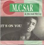 M.C.Sar & The Real McCoy : It's On You (1990), 7 inch, Single, Ophalen of Verzenden, Zo goed als nieuw