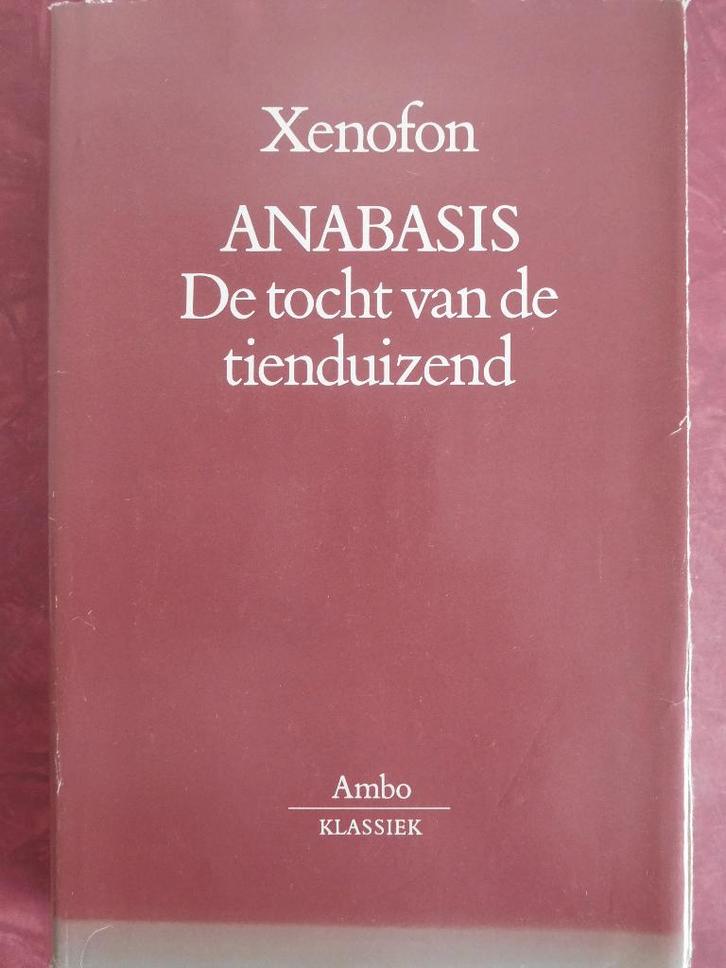 Xenofon Anabasis De tocht van de tienduizend, Boeken, Literatuur, Gelezen, Ophalen of Verzenden