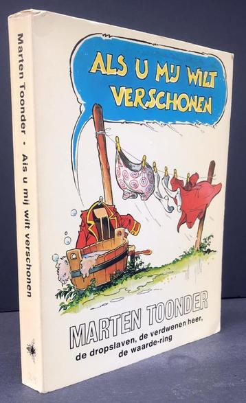 Toonder, Marten - Als u mij wilt verschonen (1978 1e dr.) beschikbaar voor biedingen