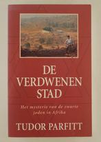 Parfitt, Tudor - De verdwenen stad / Het mysterie van de zwa, Verzenden, Gelezen, Afrika
