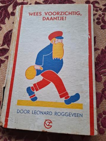Wees Voorzichtig, Daantje! - Leonard Roggeveen beschikbaar voor biedingen