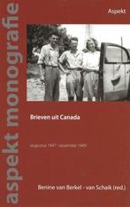 Brieven uit Canada - 1947-1949 -Benine van Berkel-Van Schaik, Ophalen of Verzenden, Zo goed als nieuw, Van Berkel-Van Schaik