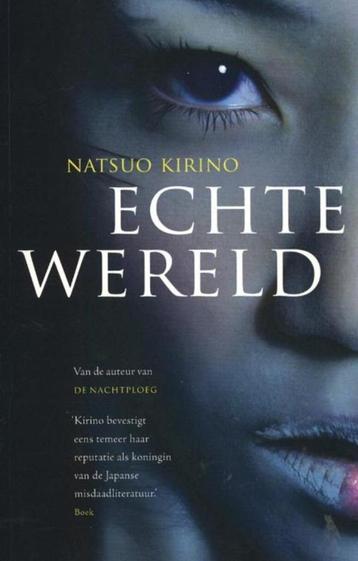 Natsuo Kirino- Echte Wereld beschikbaar voor biedingen