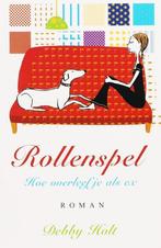 Debby holt: rollenspel, Gelezen, Ophalen of Verzenden, Nederland