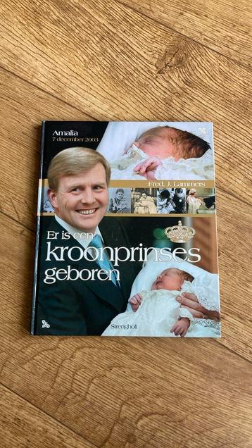Kroonprinses Amalia Geboren - Boek beschikbaar voor biedingen