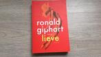 Ronald Giphart - Lieve, Ophalen of Verzenden, Zo goed als nieuw, Nederland, Ronald Giphart
