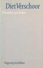 Dronken Van Dauw - Diet Verschoor BOEK 9050710042, Ophalen of Verzenden, Gelezen, Diet Verschoor, Nederland