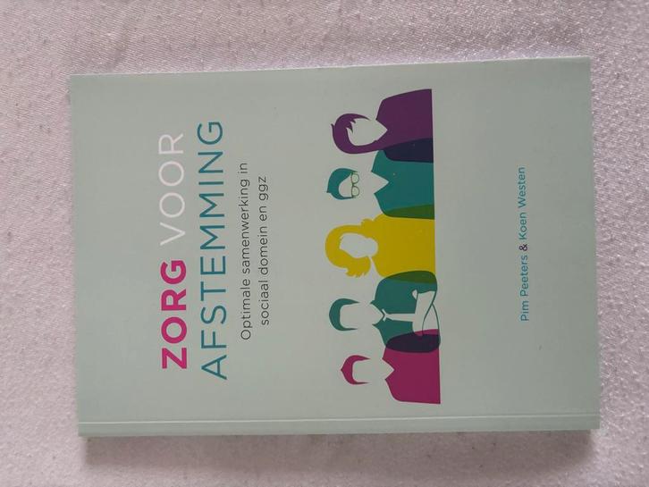 Zorg voor Afstemming - Optimale Samenwerking, Boeken, Advies, Hulp en Training, Zo goed als nieuw, Verzenden