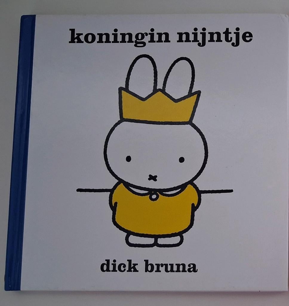 Dick Bruna   - Koningin Nijntje, Ophalen of Verzenden, Dick Bruna