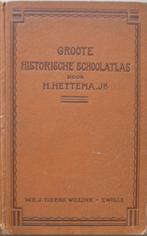 Groote Historische Schoolatlas - Hettema, Gelezen, Overige atlassen, Ophalen of Verzenden, 1800 tot 2000
