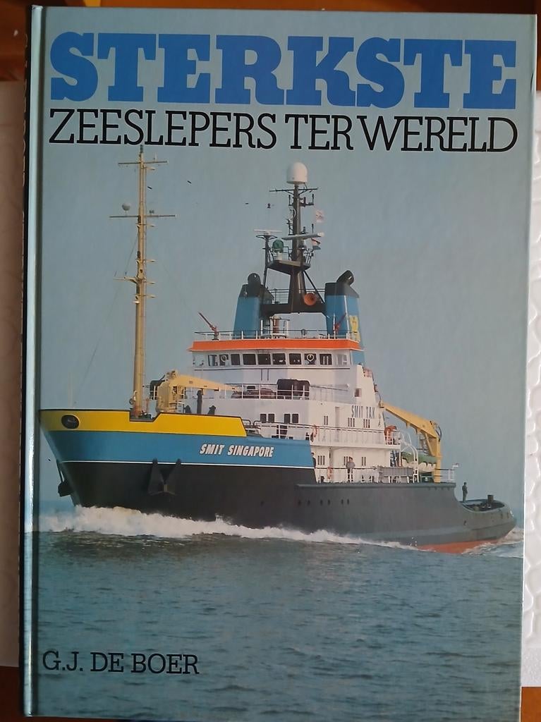 Sterkste Zeeslepers Ter Wereld - G.J. de Boer, Ophalen of Verzenden