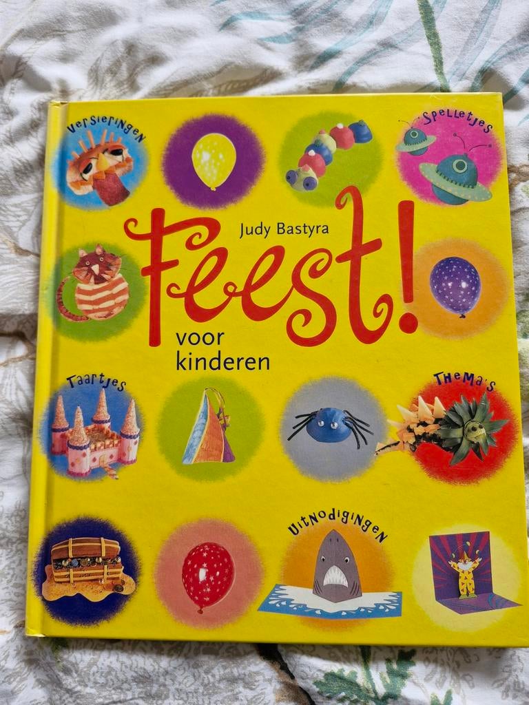 Feest! voor kinderen - Inspiratie voor kinderfeestjes, Ophalen of Verzenden, Zo goed als nieuw, Judy Bastyr, 3 tot 4 jaar