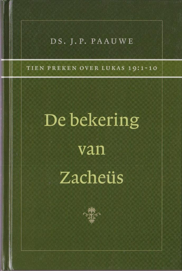 DS.J.P.PAAUWE - De bekering van Zacheus, Boeken, Ophalen of Verzenden