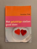 Wat gelukkige stellen goed doen - C. Thiel, Ophalen of Verzenden, Zo goed als nieuw