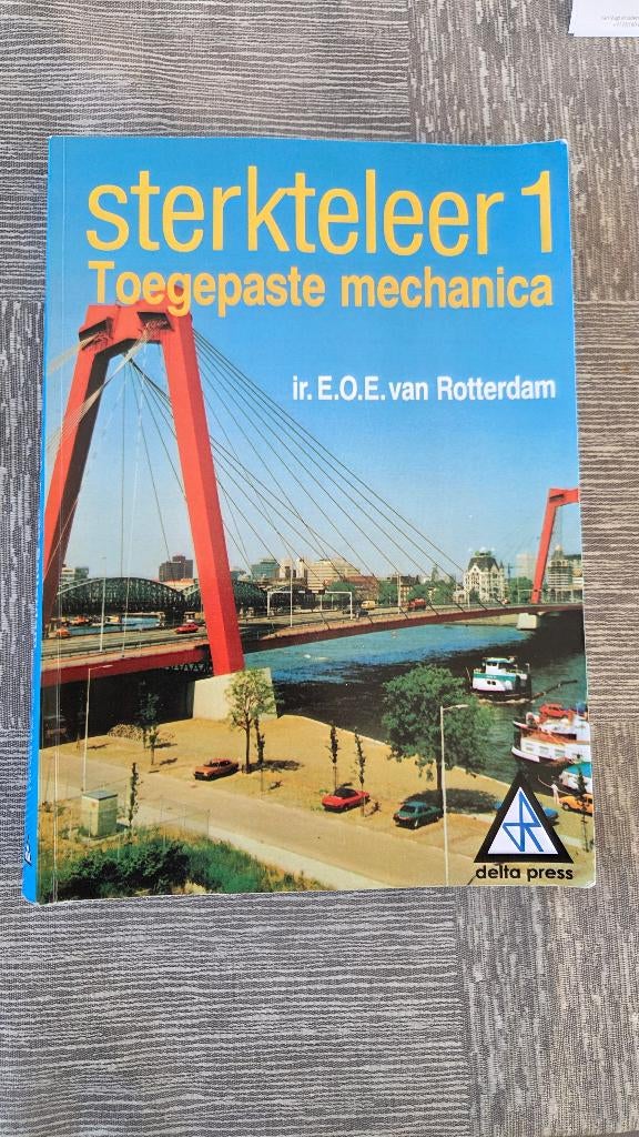 Sterkteleer 1 | Toegepaste Mechanica | E.O.E. van Rotterdam, Ophalen of Verzenden, Van Rotterdam, Beta, WO