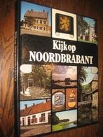 kijk op noordbrabant, Boeken, Ophalen of Verzenden, 20e eeuw of later, Zo goed als nieuw
