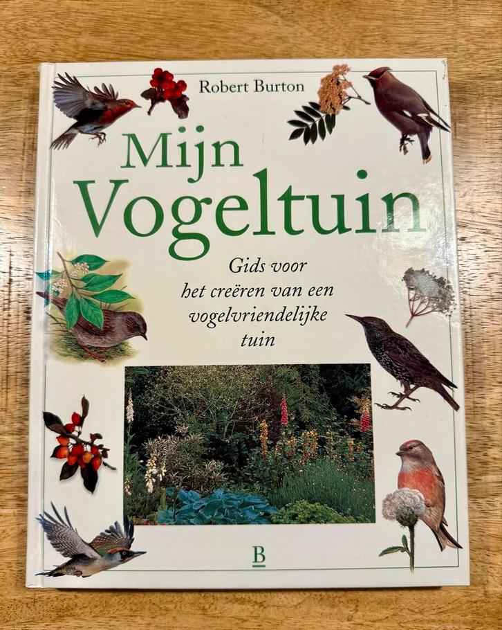 Mijn Vogeltuin - Gids voor een vogelvriendelijke tuin, Boeken, Natuur, Zo goed als nieuw, Vogels, Ophalen of Verzenden