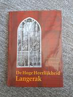 De Hoge Heerlijkheid  Langerak, Ophalen of Verzenden, Zo goed als nieuw