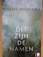 Dit zijn de namen - Tommy Wieringa, Ophalen of Verzenden, Gelezen, Nederland