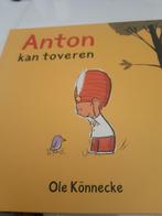 Ole Könnecke - Anton kan toveren, Prentenboek, Ophalen of Verzenden, Zo goed als nieuw, Ole Könnecke