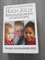 KINDERVERZORGING EN OPVOEDING - Hugh Jolly, Boeken, Tijdschriften en Kranten, Verzenden