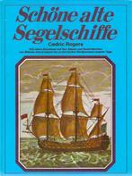Cedric Rogers - Schöne alte Segelschiffe, Ophalen of Verzenden, Boek of Tijdschrift