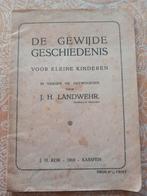 De Gewijde Geschiedenis - 1918, Ophalen of Verzenden, Gelezen, J.H. Landwehr, Christendom | Protestants