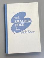Het smalfilmboek door Dick Boer 1958, Ophalen of Verzenden, Zo goed als nieuw, Overige onderwerpen
