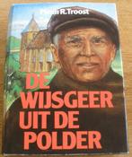 De wijsgeer uit de Polder - Pleun R. Troost, Boeken, Ophalen of Verzenden, Zo goed als nieuw, Zuid-Holland, Pleun R. Troost