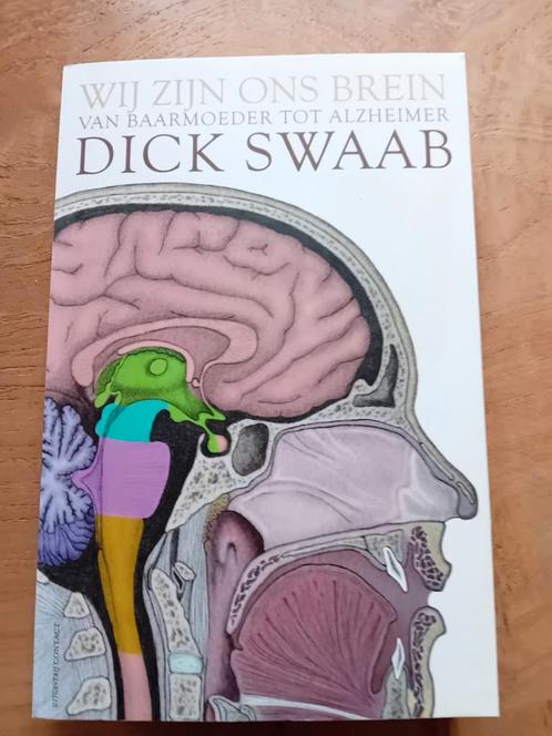 Dick F. Swaab - Wij zijn ons brein, Boeken, Wetenschap, Zo goed als nieuw, Ophalen of Verzenden