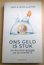 Ons geld is stuk En waarom bitcoin de oplossing is, Boeken, Verzenden, Gelezen, Geld en Beleggen, Peter & Bert Slagter