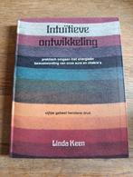 Linda Keen
INTUITIEVE ONTWIKKELING, Boeken, Ophalen of Verzenden, Zo goed als nieuw