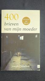 boek '400 brieven van mijn moeder', Ophalen of Verzenden, Zo goed als nieuw, Joseph Oubelkas, Nederland