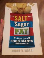 Salt sugar fat michael moss jaar 2013, Ophalen of Verzenden, Gelezen