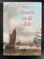 Hoorn en de Zee - Historische Reeks, Ophalen of Verzenden, 20e eeuw of later, Zo goed als nieuw