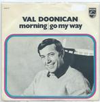 Val Doonican- Morning/ Go my Way, Verzenden, Gebruikt, Pop