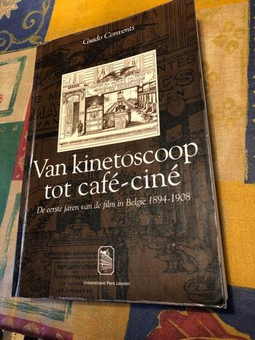 Van kinetoscoop tot cafe-cine. De eerste jaren van de film i beschikbaar voor biedingen