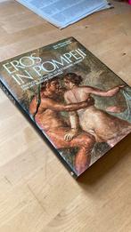 Eros in Pompeii. Geheim kabinet Museum v. Napels. 1975., Boeken, Geschiedenis | Wereld, Ophalen of Verzenden, Zo goed als nieuw