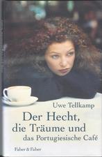 DER HECHT,die Träume & das Portugiesische Café- Uwe Tellkamp, Nieuw, Fictie, Uwe Tellkamp, Ophalen of Verzenden