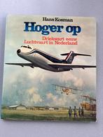 (C) Hoger op – Driekwart eeuw luchtvaart in Nederland | Hans, Verzenden, Boek of Tijdschrift